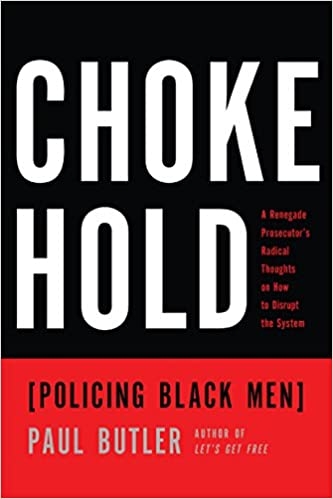 Chokehold: Policing Black Men - REQUIRED