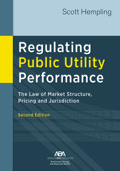 Regulating Public Utility Performance 2e - REQUIRED