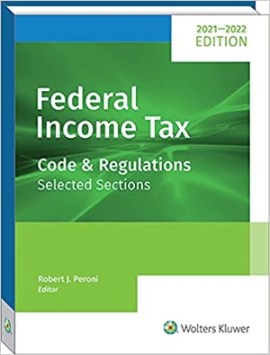 Federal Income Tax: Code and Regulations 2021-2022