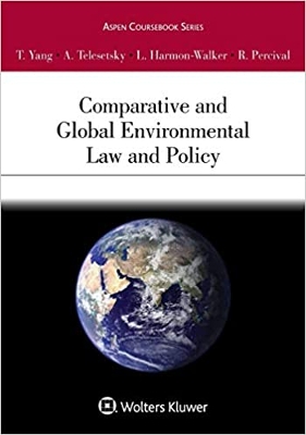 Comparative and Global Environmental Law & Policy