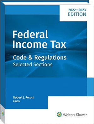 Federal Income Tax: Code and Regs 2022-2023