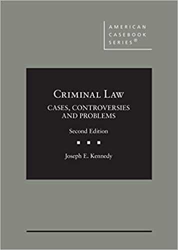 Criminal Law: Cases, Controversies 2e