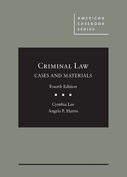 Criminal Law, Cases & Materials 4e REQUIRED