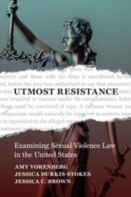 Utmost Resistance: Examining Sexual Violence
