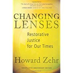 Changing Lenses: Restorative Justice for our Times: 25th anniversary