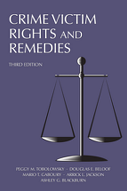 Crime Victim Rights and Remedies, 3E