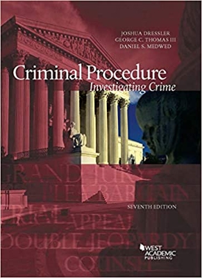 Criminal Procedure: Investigating Crime 7e - REQUIRED