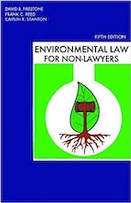 Environmental Law For Non Lawyers 5E - REQUIRED