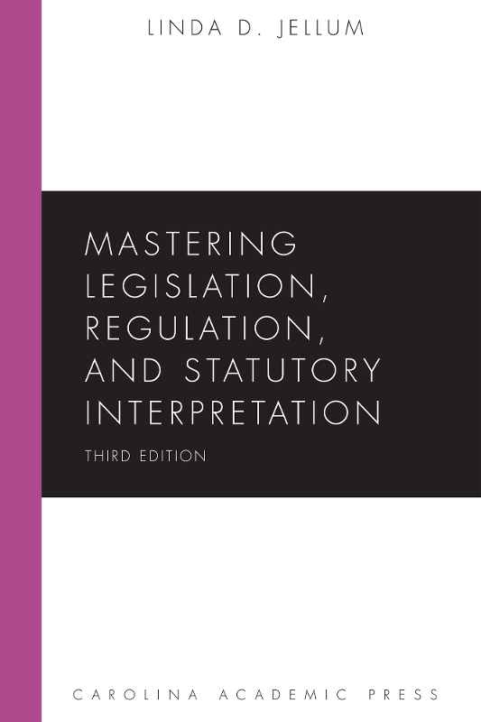 Mastering Statutory Interpretation, 3rd Edition
- REC ONLY