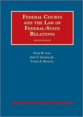 Federal Courts and the Law of Federal-State Relations 9e