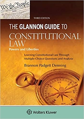 The Glannon Guide to Constitutional Law