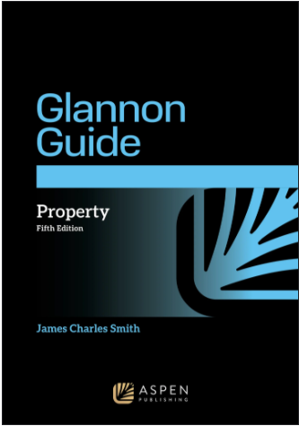 Glannon Guide to Property 5th edition