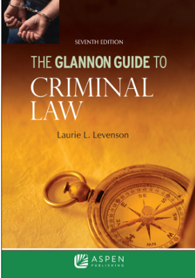 Glannon Guide to Criminal Law